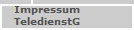    Impressum
   TeledienstG