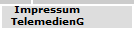   Impressum
  TelemedienG
